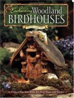 Enchanting Woodland Birdhouses 1581800711 Book Cover
