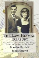 The Law-Hinman Treasury; Our Memories, Our Heritage, Our Recipes: Preserving Our Past for Our Future 1511681470 Book Cover