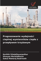Prognozowanie wydajnosci cieplnej wymienników ciepla z przeplywem krzyzowym (Polish Edition) 6209685048 Book Cover