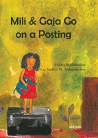Mili & Gaja Go on a Posting B0DS6PCFS6 Book Cover