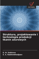 Struktura, projektowanie i technologia produkcji tkanin azurowych (Polish Edition) 6208370116 Book Cover