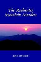 The Rockwater Mountain Murders 1599265281 Book Cover