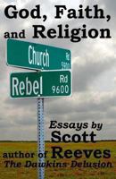 God, Faith, and Religion 1494336774 Book Cover