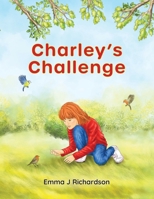 Charley's Challenge 1068417609 Book Cover