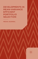 Developments in Mean-Variance Efficient Portfolio Selection 1349471763 Book Cover