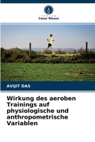 Wirkung des aeroben Trainings auf physiologische und anthropometrische Variablen 6203673269 Book Cover