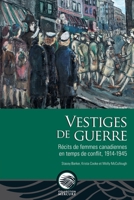Vestiges de guerre: Récits de femmes canadiennes en temps de conflit, 1914-1945 2760344819 Book Cover
