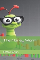 The Money Worm B0FHFYLPMP Book Cover