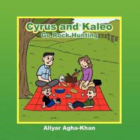 Cyrus and Kaleo Go Rock Hunting 1463415672 Book Cover