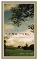 The Thing Itself 1594483841 Book Cover