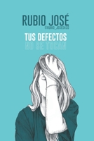 Tus Defectos No Se Tocan B09BGHX9C7 Book Cover