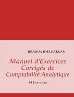 Manuel d'Exercices Corrigés de Comptabilité Analytique 2810602700 Book Cover