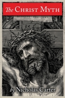 The Christ Myth 1737116936 Book Cover