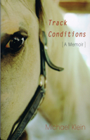 Track Conditions: A Memoir 0892552255 Book Cover