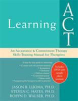 Learning Act: An Acceptance and Commitment Therapy Skills Training Manual for Therapists (Context / Nhp Context / Nhp)