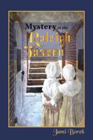 Mystery at the Raleigh Tavern: A Colonial Girl's Story 0991536681 Book Cover