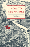 How to See Nature 1849944938 Book Cover