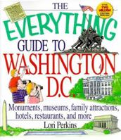 The Everything Guide to Washington D.C. 1580623131 Book Cover