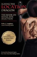 The Book on Retail Site Selection: Slaying the Location Dragon 177277152X Book Cover