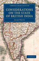 Considerations on the State of British India 1108047017 Book Cover
