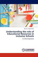 Understanding the role of Educational Resources in Inclusive Schools 3659269247 Book Cover