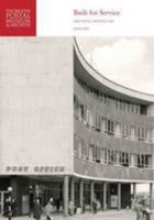Built for Service: Post Office Architecture 0955356938 Book Cover
