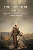 SAINT FRANCIS OF ASSISI B0HD79DR8Y Book Cover