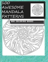 100 Awesome Mandala Patterns B093RV4X5M Book Cover