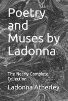 Poetry and Muses by Ladonna: The Nearly Complete Collection B08FP7LFZX Book Cover