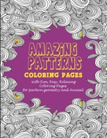 Amazing patterns: :Coloring pages with Fun, Easy, Relaxing Coloring Pages for partern geometry and Animal B08HT86T8Q Book Cover