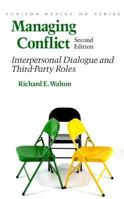 Managing Conflict: Interpersonal Dialogue and Third-Party Roles (2nd Edition) (Addison-Wesley Series on Organization Development) 0201088592 Book Cover