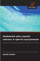 Osobowosc jako czynnik sukcesu w sporcie wyczynowym (Polish Edition) 6209984282 Book Cover
