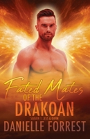 Fated Mates of the Drakoan: Season 1 : Jess and Davin 1950795284 Book Cover
