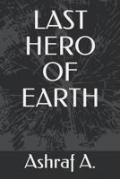 Last Hero of Earth 1794699880 Book Cover