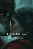 Forbidden Love (WEREWOLF) B0DSFLSK67 Book Cover
