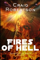 The Fires Of Hell: Galaxy On Fire, Book 4 0998925381 Book Cover