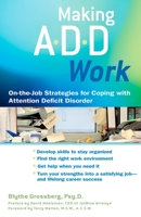 Making ADD Work: On-the-Job Strategies for Coping with Attention Deficit Disorder 0399531998 Book Cover