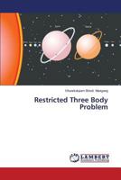 Restricted Three Body Problem 3659538884 Book Cover