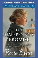 The Halfpenny's Promise: LARGE PRINT EDITION B0FZBZWHYL Book Cover