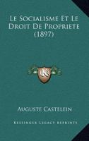 Le Socialisme Et Le Droit De Propriete (1897) 1145277667 Book Cover