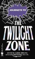 Journeys to the Twilight Zone 1567310931 Book Cover