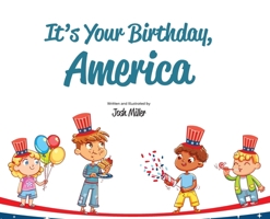 It's Your Birthday, America 1734983841 Book Cover