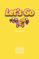 Let's Go: Coloring Book B0BVCTPPB8 Book Cover