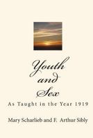 Youth and Sex (Esprios Classics): Dangers and Safeguards for Girls and Boys 1611040604 Book Cover