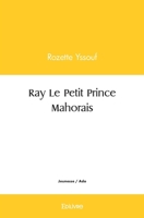 Ray Le Petit Prince Mahorais (French Edition) 2414442689 Book Cover