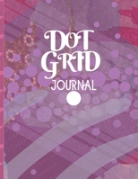 DOT GRID JOURNAL: PINK FLOWERS & GREEN LEAVES ON PURPLE COSMIC COLLAGE DESIGN COVER | 8.5" X  11" DOTS spaced .2” apart 100 pages | NOTEBOOK SKETCHBOOK DOT GRID COMPOSITION BOOK 1696123097 Book Cover