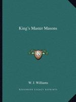King's Master Masons 0766144461 Book Cover