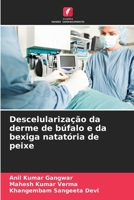 Descelularização da derme de búfalo e da bexiga natatória de peixe (Portuguese Edition) 6207735684 Book Cover