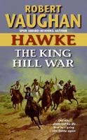 Hawke: The King Hill War (Hawke (HarperTorch Paperback)) 0060888490 Book Cover