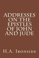 The Epistles of John and Jude (Ironside Commentaries)